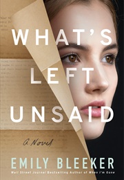 What's Left Unsaid (Emily Bleeker)