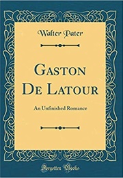 Gaston De Latour (Walter Pater)