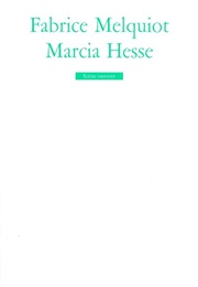 Marcia Hesse (Fabrice Melquiot)