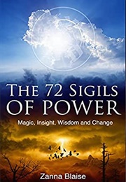 The 72 Sigils of Power (Zanna Blaise)