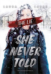 The Lie She Never Told (Laura Labas)
