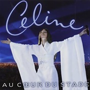 Au Cœur Du Stade (Celine Dion, 1999)