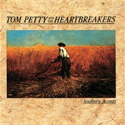 Southern Accents (Tom Petty and the Heartbreakers, 1985)