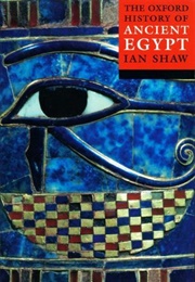 The Oxford History of Ancient Egypt (Ian Shaw)