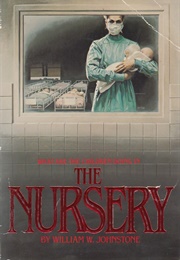 The Nursery (William W. Johnstone)