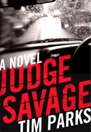 Judge Savage (Tim Parks)