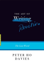 The Art of Revision (Peter Ho Davies)