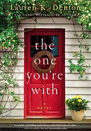 The One You're With (Lauren K. Denton)