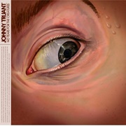 Johnny Truant - No Tears for the Creatures