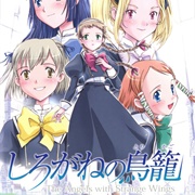 Shirogane No Torikago: The Angels With Strange Wings