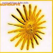 Martin Phillipps & the Chills Sunburnt