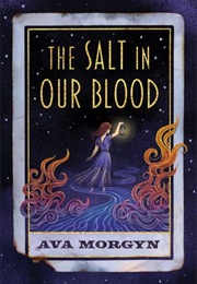 The Salt in Our Blood (Ava Morgyn)
