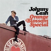 Orange Blossom Special (Johnny Cash, 1965)