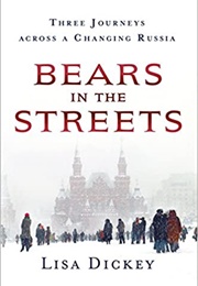 Bears in the Streets (Lisa Dickey)