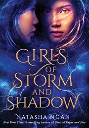 Girls of Storm and Shadow (Natasha Ngan)