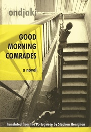 Good Morning Comrades (Ndalu De Almeida)
