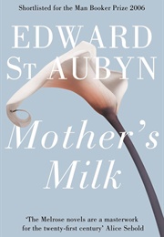 Mother&#39;s Milk (Edward St. Aubyn)