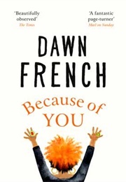 Because of You (Dawn French)