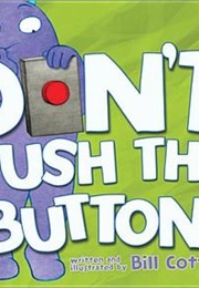Don't Push the Button (Bill Cotter)