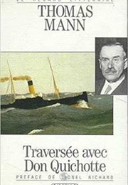 Traversée Avec Don Quichotte (Thomas Mann)