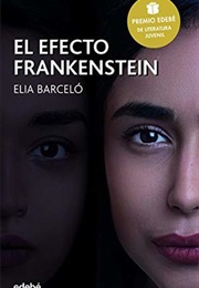 El Efecto Frankenstein (Elia Barceló)
