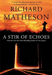 A Stir of Echoes (Richard Matheson)