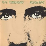 Rough Boys - Pete Townshend
