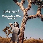 Kate Nash - Yesterday Was Forever