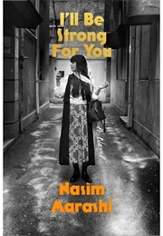 I&#39;ll Be Strong for You (Nasim Marashi)