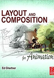 Layout and Composition for Animation (Ed Ghertner)