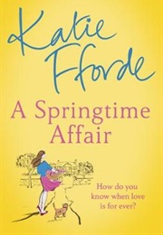 A Springtime Affair (Katie Fforde)
