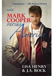 Mark Cooper Versus America (Lisa Henry)