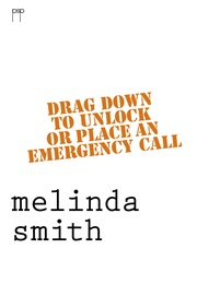 Drag Down to Unlock or Place an Emergency Call (Melinda Smith)