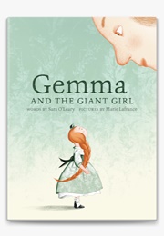 Gemma and the Giant Girl (Sara O'leary)