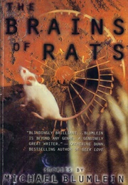 The Brains of Rats (Michael Blumlein)
