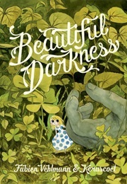 Beautiful Darkness (Fabien Vehlmann- Kerascoët)