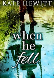 When He Fell (Kate Hewitt)