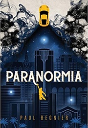 Paranormia (Paul Regnier)