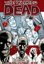 The Walking Dead: Volume 1: Days Gone Bye (Robert Kirkman)