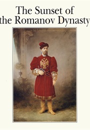 The Sunset of the Romanov Dynasty (Mikhail Pavlovich Iroshnikov)