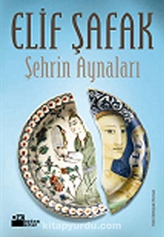 Şehrin Aynaları (Elif Şafak)