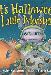 It's Halloween, Little Monster (Helen Ketteman)