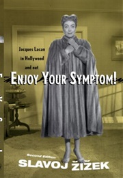 Enjoy Your Symptom! (Slavoj Žižek)