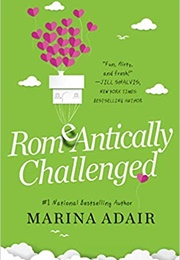 Romantically Challenged (Marina Adair)