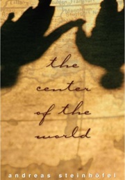 The Center of the World (Andreas Steinhöfel)