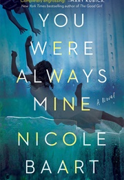 You Were Always Mine (Nicole Baart)