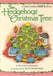 The Hedgehogs&#39; Christmas Tree (Kathryn Jackson)