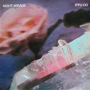 一風堂 (Ippu-Do) - Night Mirage (1983)