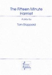 The Fifteen Minute Hamlet (Tom Stoppard)