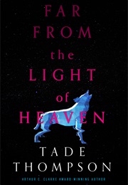 Far From the Light of Heaven (Tade Thompson)